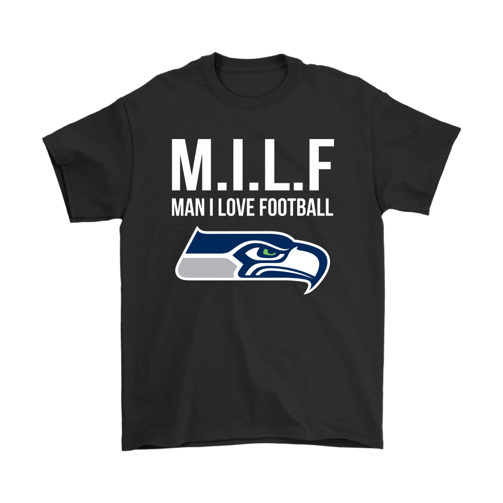 Seattle Seahawks M.I.L.F Man I Love Football Funny Shirts